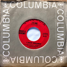 Load image into Gallery viewer, Chad &amp; Jeremy : I Have Dreamed (7", Single, Styrene)