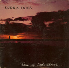 Load image into Gallery viewer, Terra Nova (7) : Come A Little Closer... (LP, Album)