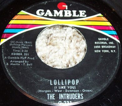 The Intruders : Lollipop (I Like You) / Don't Give It Away (Don't Be A Fool) (7