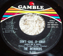 Load image into Gallery viewer, The Intruders : Lollipop (I Like You) / Don&#39;t Give It Away (Don&#39;t Be A Fool) (7&quot;, Single)