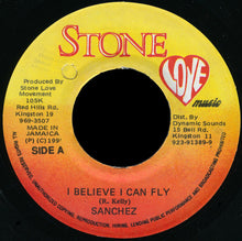 Load image into Gallery viewer, Sanchez : I Believe I Can Fly (7")