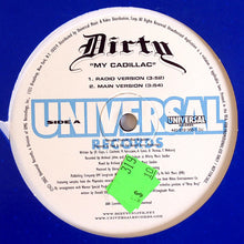 Load image into Gallery viewer, Dirty (4) : My Cadillac (12&quot;)