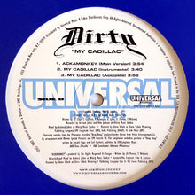 Load image into Gallery viewer, Dirty (4) : My Cadillac (12&quot;)