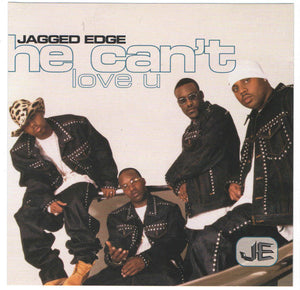 Jagged Edge (2) : He Can't Love U (CD, Single, Promo)