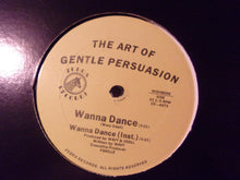 Load image into Gallery viewer, The Art Of Gentle Persuasion : Girls With The (Ricketts) / Wanna Dance (12&quot;)