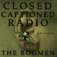 Load image into Gallery viewer, The Bogmen : Closed Captioned Radio (2xCD, Album, Promo)