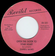 Load image into Gallery viewer, Darrell Banks : Open The Door To Your Heart / Our Love (Is In The Pocket) (7&quot;, Sty)