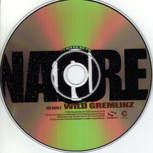 Load image into Gallery viewer, Nature (4) : Wild Gremlinz (CD, Album)