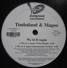Load image into Gallery viewer, Timbaland &amp; Magoo : We At It Again (12&quot;)