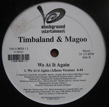 Load image into Gallery viewer, Timbaland &amp; Magoo : We At It Again (12&quot;)