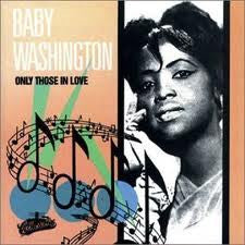 Baby Washington : Only Those In Love (LP, Album, RE)