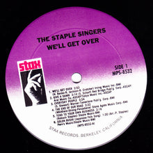 Load image into Gallery viewer, The Staple Singers : We&#39;ll Get Over (LP, Album, RE, RM)