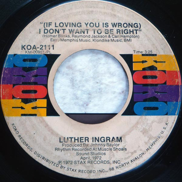 Luther Ingram : (If Loving You Is Wrong) I Don't Want To Be Right / Puttin' Game Down (7