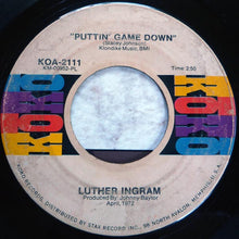 Load image into Gallery viewer, Luther Ingram : (If Loving You Is Wrong) I Don&#39;t Want To Be Right / Puttin&#39; Game Down (7&quot;, Single)