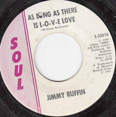 Jimmy Ruffin : As Long As There Is L-O-V-E Love (7