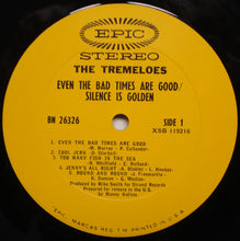 Load image into Gallery viewer, The Tremeloes : Even The Bad Times Are Good / Silence Is Golden (LP, Album)