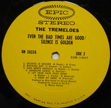 Load image into Gallery viewer, The Tremeloes : Even The Bad Times Are Good / Silence Is Golden (LP, Album)
