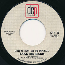 Load image into Gallery viewer, Little Anthony &amp; The Imperials : Take Me Back (7&quot;, Mono, Styrene)