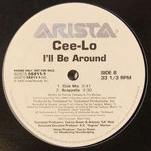 Load image into Gallery viewer, Cee-Lo : I&#39;ll Be Around (12&quot;, Promo)