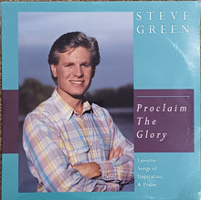 Load image into Gallery viewer, Steve Green (3) : Proclaim The Glory - Favorite Songs Of Inspiration &amp; Praise (2xLP, Album)