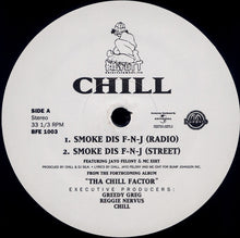 Load image into Gallery viewer, Tha Chill : Smoke Dis F-N-J (12&quot;)