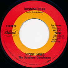 Load image into Gallery viewer, Sonny James : Running Bear (7", Single, Scr)