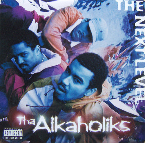 Tha Alkaholiks : The Next Level (12
