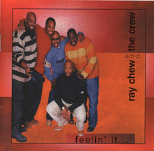 Load image into Gallery viewer, Ray Chew And The Crew : Feelin&#39; It (CD, Album)