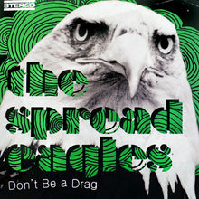 Load image into Gallery viewer, The Spread Eagles : Don&#39;t Be A Drag (7&quot;)
