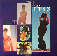 Load image into Gallery viewer, Fran Jeffries : This Is Fran Jeffries (LP, Album, Mono)