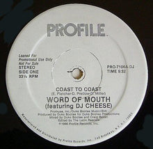 Load image into Gallery viewer, Word Of Mouth (2) Featuring DJ Cheese : Coast To Coast (12&quot;, Promo)