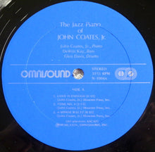 Load image into Gallery viewer, John Coates, Jr : The Jazz Piano Of John Coates, Jr (LP, Album)