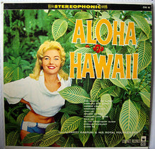 Load image into Gallery viewer, Harry Kaapuni And His Royal Polynesians : Aloha Hawaii (LP, Album)