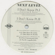 Load image into Gallery viewer, Next Level (3) Feat. K-Borne : I Don&#39;t Know (12&quot;, Promo)