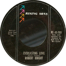 Load image into Gallery viewer, Robert Knight : Everlasting Love (7&quot;, Single)