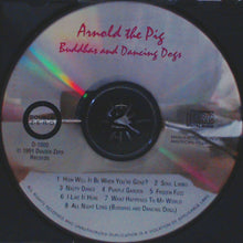 Load image into Gallery viewer, Arnold The Pig : Buddhas And Dancing Dogs (CD, Album)