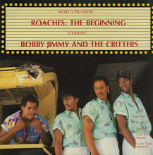 Load image into Gallery viewer, Bobby Jimmy And The Critters : Roaches: The Beginning (LP, Album)