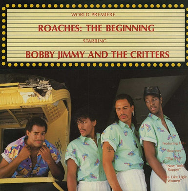 Bobby Jimmy And The Critters : Roaches: The Beginning (LP, Album)