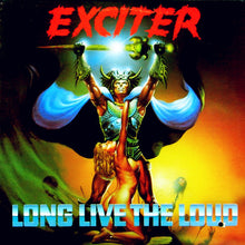 Load image into Gallery viewer, Exciter : Long Live The Loud (LP, Album)