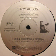 Load image into Gallery viewer, Cary August : Get Off My Cloud (12&quot;)