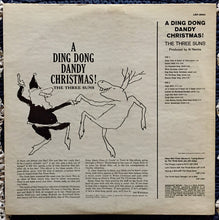 Load image into Gallery viewer, The Three Suns : A Ding Dong Dandy Christmas (LP, Album,  In)