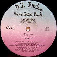 Load image into Gallery viewer, D.J. Jubilee* : We&#39;re Gettin&#39; Ready (12&quot;)