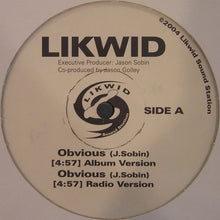 Load image into Gallery viewer, Likwid (2) : Obvious / Dance Ya Clothes Off (12&quot;)