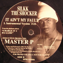 Load image into Gallery viewer, Silkk The Shocker : It Ain&#39;t My Fault (12&quot;, Promo)