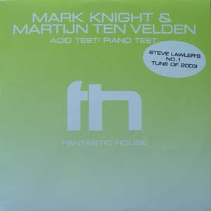 Mark Knight & Martijn ten Velden : Acid Test / Piano Test (12