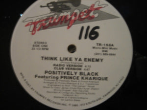 Positively Black Featuring Prince Kharique : Think Like Ya Enemy (12")