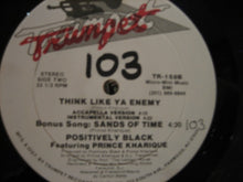 Load image into Gallery viewer, Positively Black Featuring Prince Kharique : Think Like Ya Enemy (12&quot;)