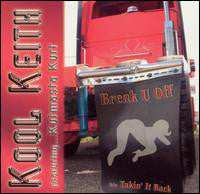 Kool Keith Featuring Kutmasta Kurt* : Break U Off / Takin' It Back (12
