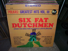 Load image into Gallery viewer, The Six Fat Dutchmen : Polkas: Greatest Hits Volume III (LP)