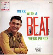 Load image into Gallery viewer, Webb Pierce : Webb With A Beat (LP, Album, Pin)